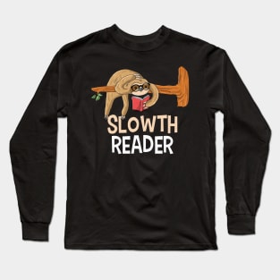 Cute Funny Sloth Reading Book Reader Girls Boys Teens Gift Long Sleeve T-Shirt